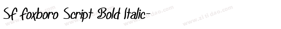 SF Foxboro Script Bold Italic字体转换